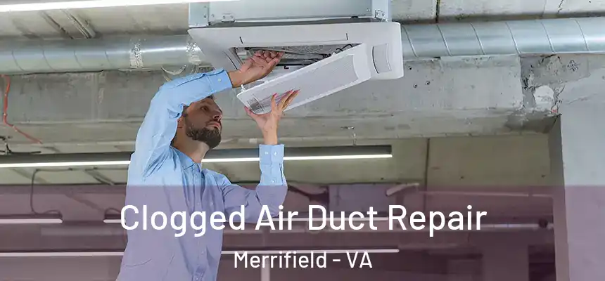  Clogged Air Duct Repair Merrifield - VA