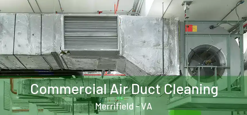  Commercial Air Duct Cleaning Merrifield - VA