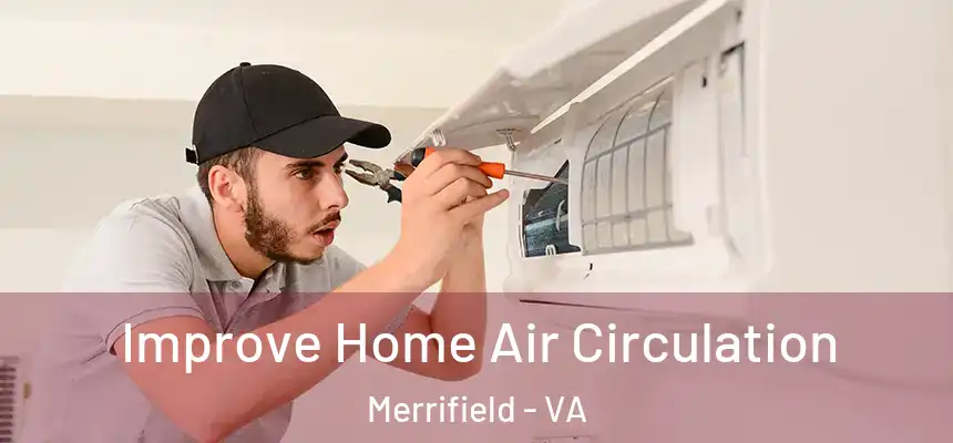  Improve Home Air Circulation Merrifield - VA