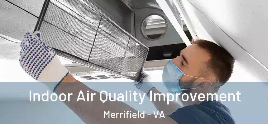  Indoor Air Quality Improvement Merrifield - VA