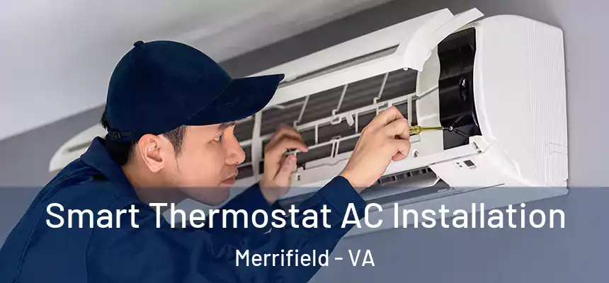  Smart Thermostat AC Installation Merrifield - VA
